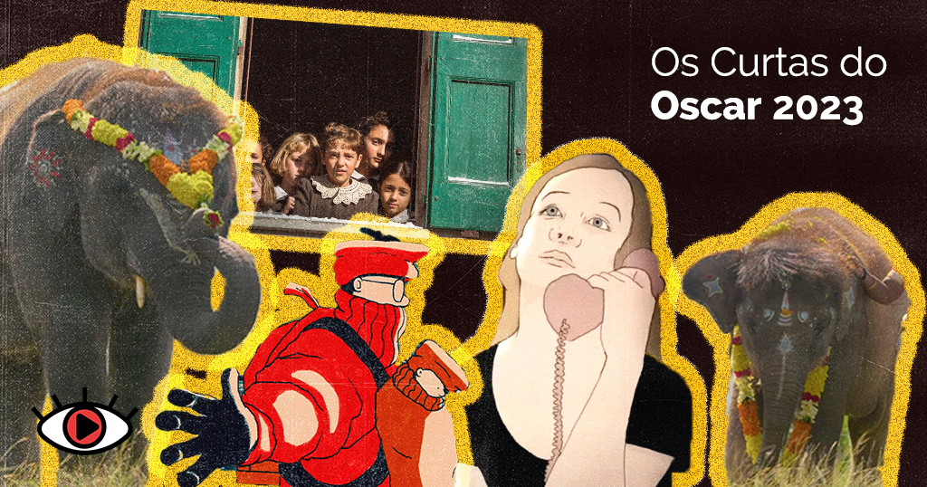 Os Curtas do Oscar 2023